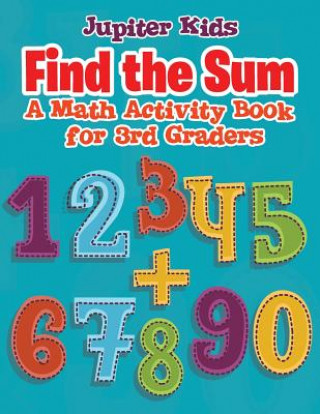 Knjiga Find the Sum JUPITER KIDS