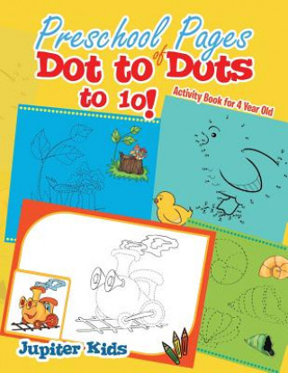 Carte Preschool Pages of Dot to Dots to 10! JUPITER KIDS