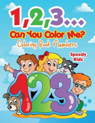 Książka 1,2,3...Can You Color Me? SPEEDY KIDS