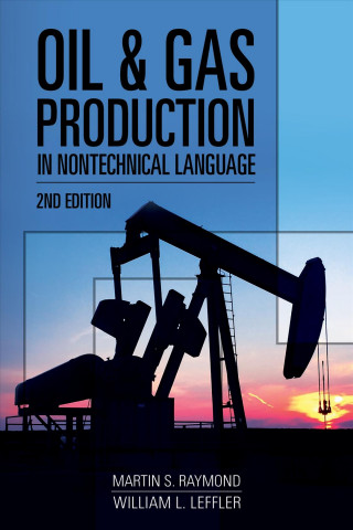 Kniha Oil & Gas Production in Nontechnical Language Martin Raymond