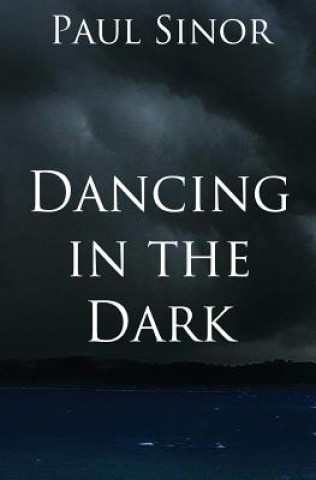 Buch Dancing in the Dark PAUL SINOR