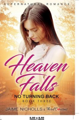 Carte Heaven Falls - No Turning Back (Book 3) Supernatural Romance THIRD COUSINS