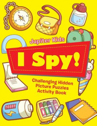 Buch I Spy! Challenging Hidden Picture Puzzles Activity Book JUPITER KIDS