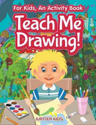 Buch I Want to Learn How To Draw! For Kids, an Activity Book JUPITER KIDS