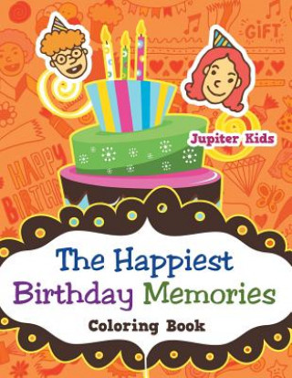 Книга Happiest Birthday Memories Coloring Book JUPITER KIDS