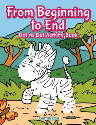 Kniha From Beginning to End Dot to Dot Activity Book JUPITER KIDS