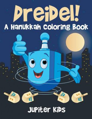 Kniha Dreidel! A Hanukkah Coloring Book JUPITER KIDS