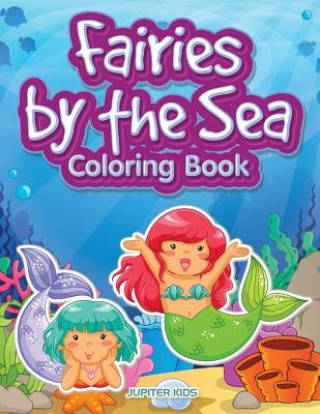 Carte Fairies by the Sea Coloring Book JUPITER KIDS