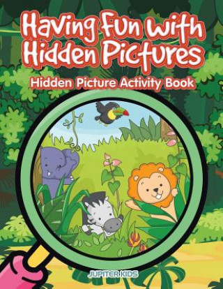 Kniha Having Fun with Hidden Pictures JUPITER KIDS