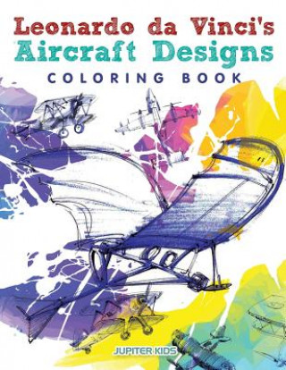 Knjiga Leonardo da Vinci's Aircraft Designs Coloring Book JUPITER KIDS