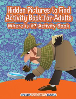 Carte Hidden Pictures to Find Activity Book for Adults JUPITER KIDS