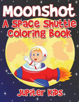Книга Moonshot JUPITER KIDS