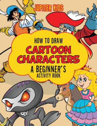 Carte How to Draw Cartoon Characters JUPITER KIDS