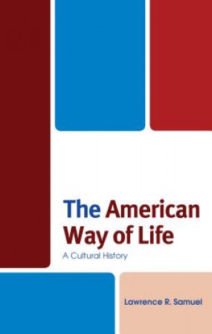 Książka American Way of Life Lawrence R. Samuel