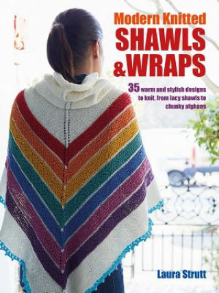 Kniha Modern Knitted Shawls and Wraps Laura Strutt