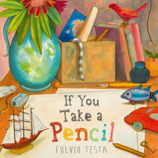 Kniha If You Take A Pencil Fulvio Testa