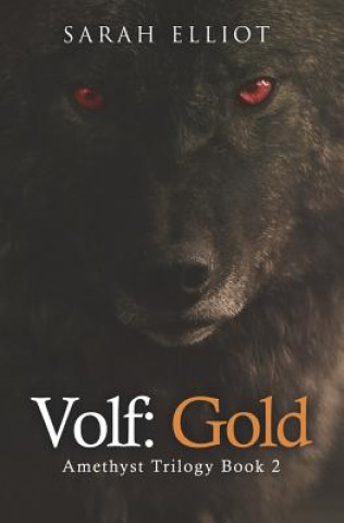 Kniha Volf: Gold Sarah Elliot