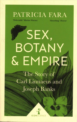 Kniha Sex, Botany and Empire (Icon Science) Patricia Fara