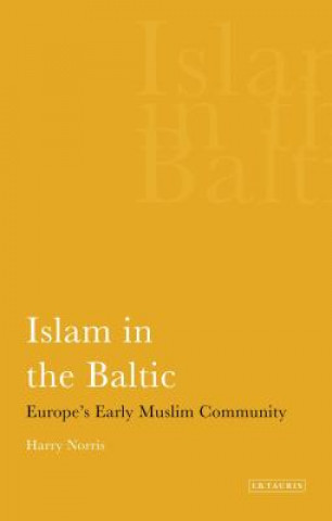 Kniha Islam in the Baltic Harry Norris