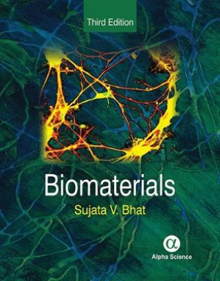 Könyv Biomaterials Sujata V. Bhat