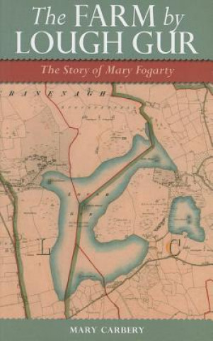 Kniha Farm by Lough Gur Mary Carbery