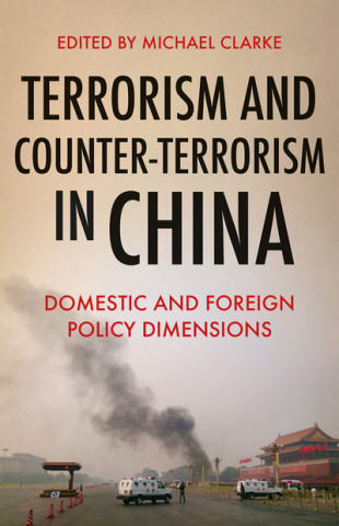 Boek Terrorism and Counter-Terrorism in China Michael Clarke