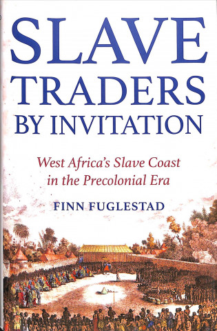 Kniha Slave Traders by Invitation Finn Fuglestad