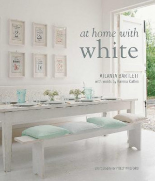 Kniha At Home with White Atlanta Bartlett