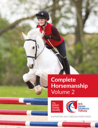 Carte BHS Complete Horsemanship: Volume 2 British Horse Society