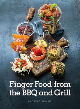 Kniha Finger Food from the BBQ and Grill Andreas Rummel