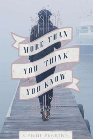 Boek More Than You Think You Know Cyndi Perkins