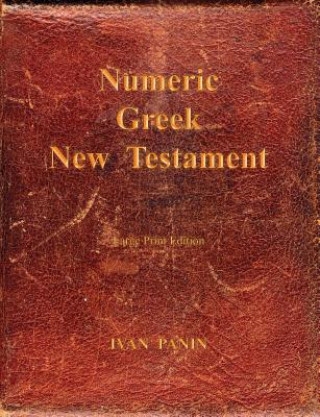 Carte Numeric Greek New Testament IVAN PANIN