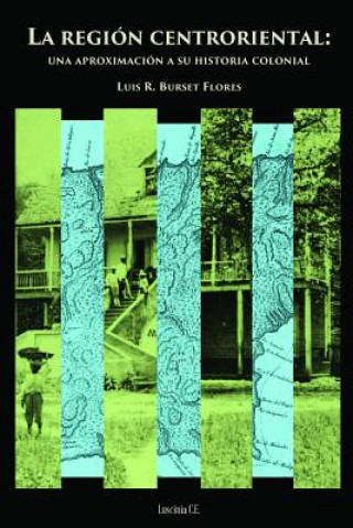 Boek region centroriental LUIS BURSET FLORES