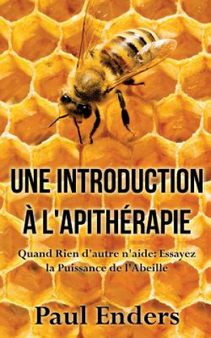 Könyv introduction a l'apitherapie PAUL ENDERS