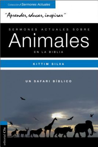 Книга Sermones Actuales Sobre Animales de la Biblia Kittim Silva-Bermudez
