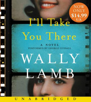 Аудио I'll Take You There Wally Lamb