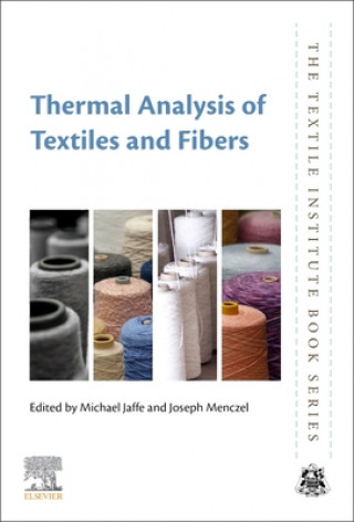 Książka Thermal Analysis of Textiles and Fibers Michael Jaffe
