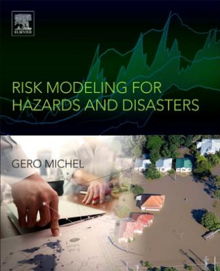 Książka Risk Modeling for Hazards and Disasters Gero Michel