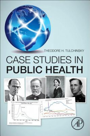 Carte Case Studies in Public Health Theodore H. Tulchinsky