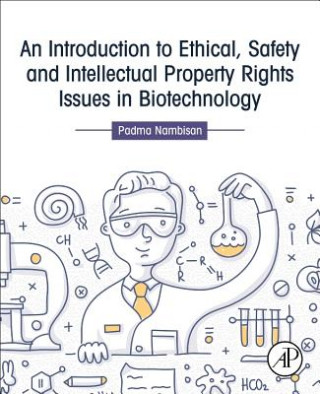 Kniha Introduction to Ethical, Safety and Intellectual Property Rights Issues in Biotechnology Padma Nambisan