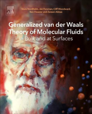Kniha Generalized van der Waals Theory of Molecular Fluids in Bulk and at Surfaces Sture Nordholm