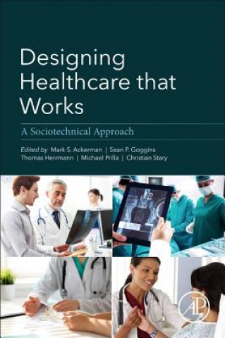 Книга Designing Healthcare That Works Mark Ackerman