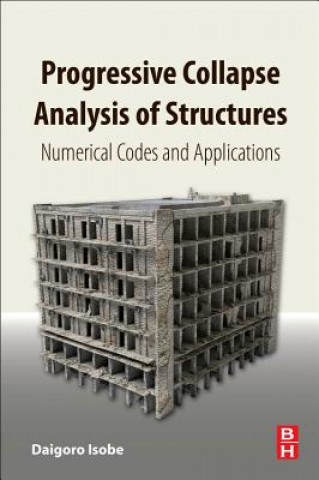 Boek Progressive Collapse Analysis of Structures Daigoro Isobe