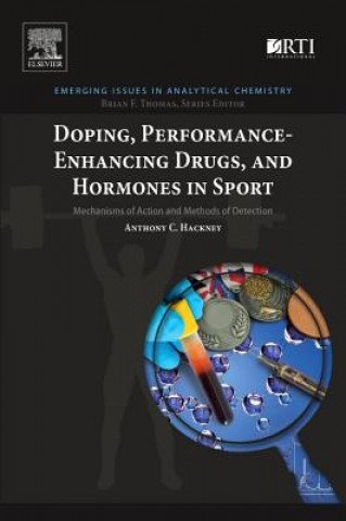 Książka Doping, Performance-Enhancing Drugs, and Hormones in Sport Anthony C. Hackney