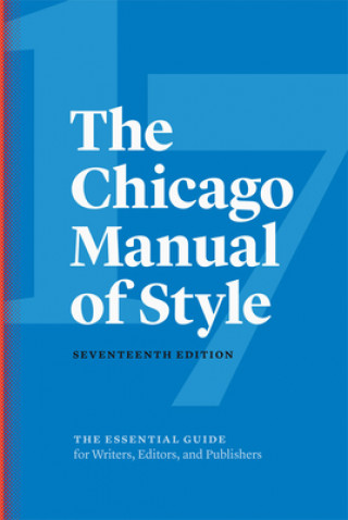 Kniha Chicago Manual of Style, 17th Edition The University of Chicago Press Editoria