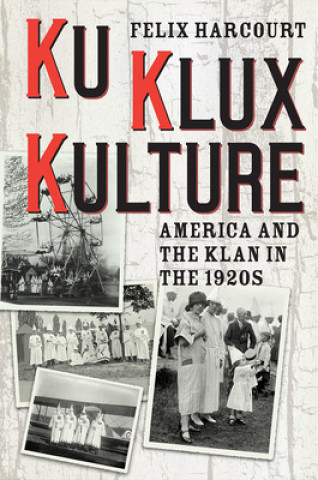 Knjiga Ku Klux Kulture Felix Harcourt