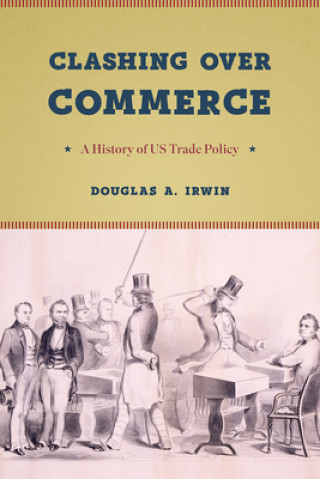 Buch Clashing over Commerce Douglas A. Irwin