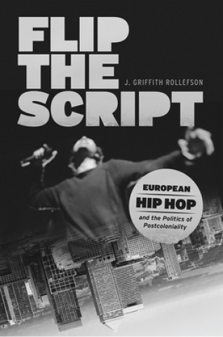 Kniha Flip the Script J. Griffith Rollefson