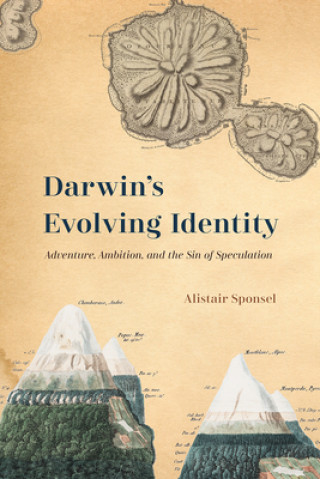 Kniha Darwin's Evolving Identity Alistair Sponsel