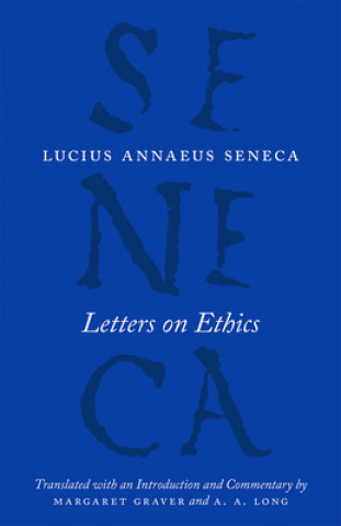 Könyv Letters on Ethics - To Lucilius Lucius Annaeus Seneca